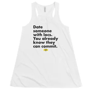 Date Someone With Locs Women's Flowy Tank
