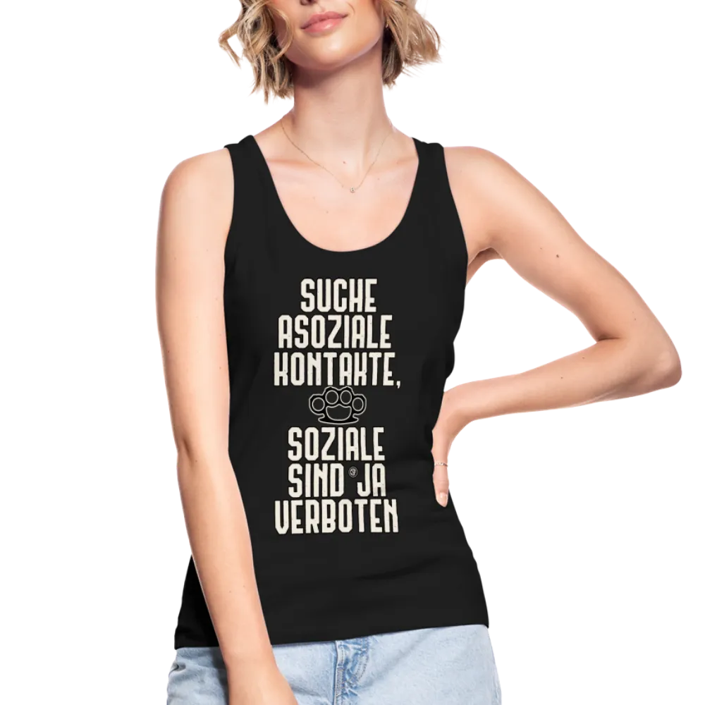 Suche asoziale Kontakte soziale sind ja verboten - Frauen Bio Tank Top von Stanley & Stella
